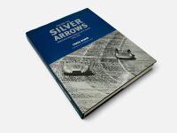 RACING THE SILVER ARROWS: A hardcover book by Chris Nixon [Location: Sydney] - 2