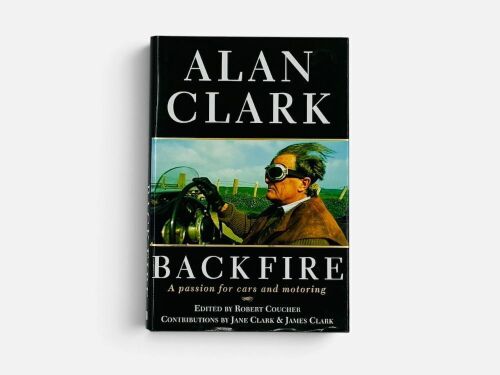 BACKFIRE: A hardcover book by Alan Clark [Location: Sydney]