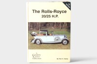 20/25 H.P: 'The Rolls-Royce 20/25 H.P. (2nd Edition)' by Tom C. Clarke, hardcover book, 2001 [Location: Melbourne]