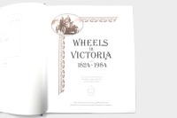VICTORIA: 'Wheels in Victoria' limited edition and signed hardcover book within slipcase numbered 3099/4000, by Harold.H.Paynting and Malcolm Grant, published by Victorian Automobile Chamber of Commerce [Location: Melbourne] - 2