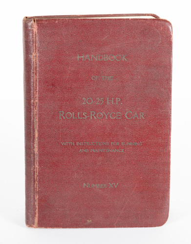 20-25HP: An original handbook of the '20-25 HP. Rolls Royce Car' with instructions for running and maintenance, handbook number 'XV', stamped to inner pages with chassis no. 'GBA75' [Location: Melbourne]