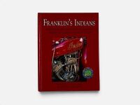 INDIAN: A hardcover book titled 'Franklin's Indians' by Harry V. Sucher, Tim Pickering, Liam Diamond and Harry Havelin [Location: Sydney]