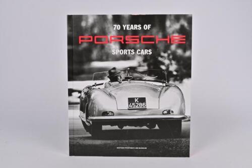 PORSCHE: '70 YEARS OF PORSCHE SPORTS CARS' hardcover book. Produced by 'Edition PORSCHE Museum'