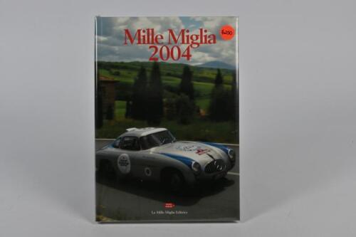 MILLE MIGLIA: 'Mille Miglia 2004' hardcover book by 1000 Miglia