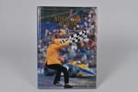 AUSTRALIAN GRAND PRIX: 'ADELAIDE ALIVE! - The Grand Prix Years 1985 - 1995' hardcover book
