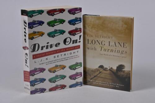 L.J.K. SETRIGHT: Two books by L.J.K.Setright. 'LONG LANE with Turnings - Last Words of a Motoring Legend'