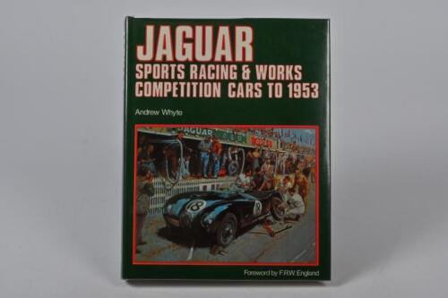 JAGUAR: 'JAGUAR - Sports Racing & Works Competition Cars to 1953' hardcover book by Andrew Whyte