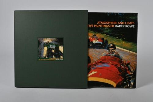 BARRY ROWE: 'ATMOSPHERE AND LIGHT - THE AUTOMOTIVE PAINTINGS OF BARRY ROWE' hardcover book. L.E 448/1500