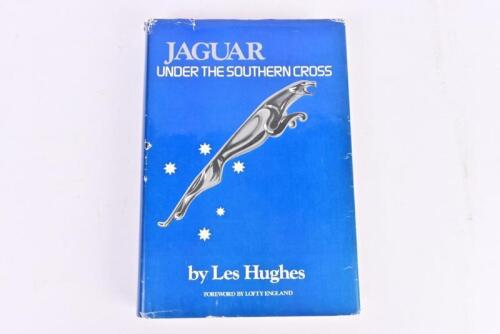 JAGUAR: 'JAGUAR UNDER THE SOUTHERN CROSS' hardcover book by Les Hughes