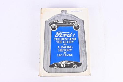 FORD: 'FORD: THE DUST AND THE GLORY, A RACING STORY' hardcover book by Leo Levine