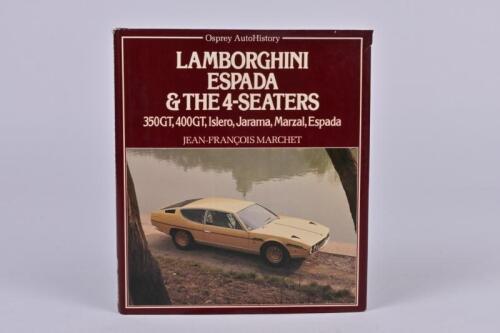 LAMBORGHINI: 'LAMBORGHINI ESPADA & THE 4-SEATERS' hardcover book by J-F Marchet
