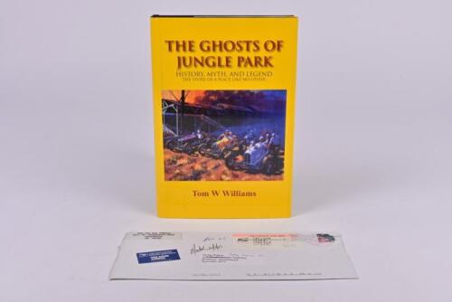 JUNGLE PARK: 'THE GHOSTS OF JUNGLE PARK' hardcover book by Tom W Williams. Tom Williams signature