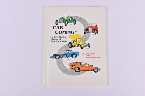 SPRINT CARS: "CAR COMING" - An Auto Racing History of New York State' softcover book by Gary Spaid and Hank Schramm. Book signed by Gary Spaid and Hank Schramm
