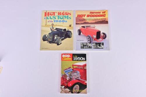 HOT RODS: Three softcover books detailing Hot Rod's. 'HOT RODS & CUSTOMS of the 1960's' by Andy Southard, Jr