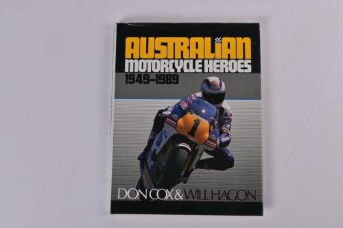 AUSTRALIAN MOTORCYCLING: 'AUSTRALIAN MOTORCYCLE HEROES' hardcover book by Don Cox & Will Hagon