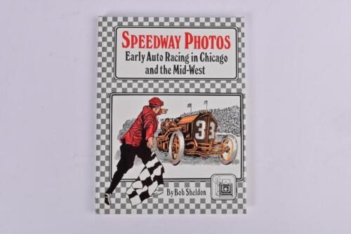 SPEEDWAY: 'SPEEDWAY PHOTOS' hardcover book by Bob Sheldon