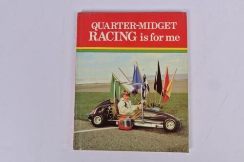 QUARTER-MIDGET RACING: 'QUARTER-MIDGER RACING is for me' hardcover book by Mark Lerner