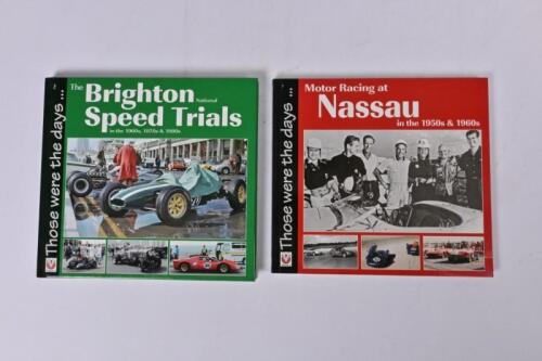 MOTOR RACING/SPEED TRIALS: Two books covering motor racing and speed trials. 'Those were the days &hellip; Motor Racing at Nassau' softcover book by Terry O'Neill