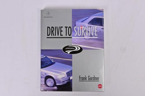 GARDNER: 'DRIVE TO SURVIVE' hardcover book by Frank Gardner (PERFORMANCE DRIVING CENTRE)