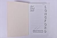 LONGFORD: 'LONGFORD - Fast Track Back' softcover book. Authored and Signed by Barry Green - 2