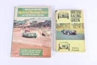 BRITISH RACING: Two hard cover books by Anthony Pritchard. First edition of 'BRITISH RACING GREEN'