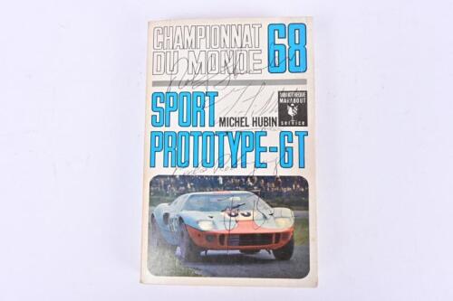 SPORTS CAR DRIVERS: 'SPORT PROTOTYPE-GT' by Michel Hubin . Jo Siffert, Rolf Stommelen signatures to cover