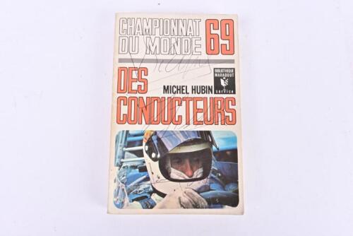 SPORTS CAR DRIVERS: 'DES CONDUCTEURS (69)' by Michel Hubin. Front cover signed by Vic Elford, Jo Siffert