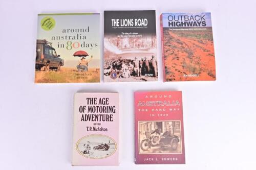 MOTORING: Five books related to general motoring. 'AROUND AUSTRALIA THE HARD WAY IN 1929' softcover book by Jack L.Bowers