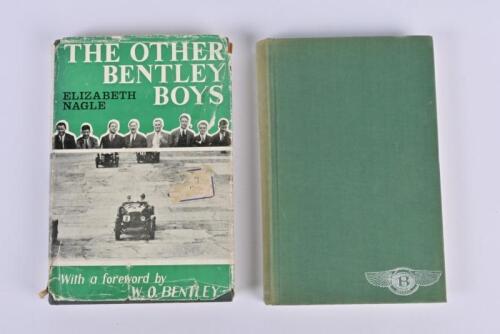 BENTLEY: Two hardcover books detailing Bentley history. 'THE OTHER BENTLEY BOYS' by Elizabeth Nagle