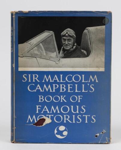MALCOLM CAMPBELL: &lsquo;SIR MALCOLM CAMPBELL&rsquo;S BOOK OF FAMOUS MOTORISTS&rsquo; hardcover book