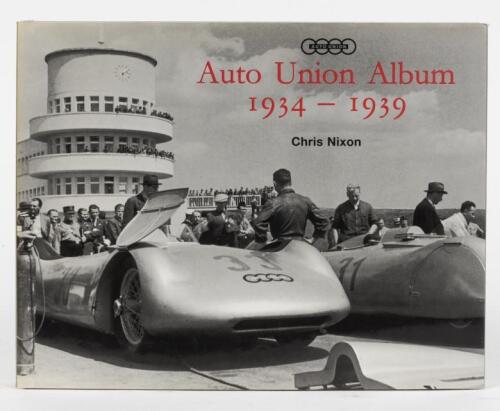 AUTO UNION: 'Auto Union Album 1934 - 1939' hardcover book by Chris Nixon