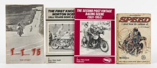 MOTOR CYCLES: Four motor cycle related publications. 'SPEED - AND HOW TO OBTAIN IT' hardcover book by J.E.G.Harwood, issued by The MOTOR CYCLE