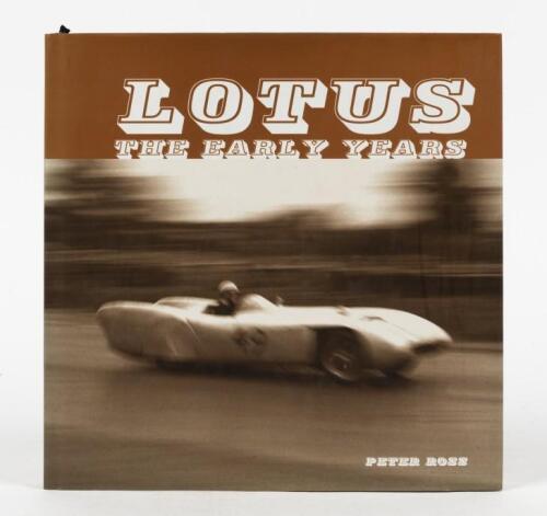 LOTUS: 'LOTUS THE EARLY YEARS' hardcover book by Peter Ross