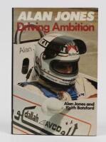 JONES: 'ALAN JONES - Driving Ambition' hardcover book by Alan Jones and Keith Batsford. Signed by Alan Jones