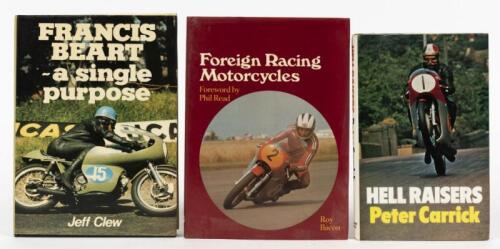 MOTOR CYCLES: Three 1970s publications dealing with motor cycles. 'Foreign Racing Motorcycles' hardcover book by Roy Bacon