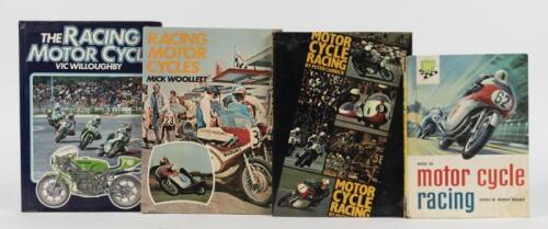 MOTOR CYCLE RACING: Four hardcover books detailing motor cycle racing. 'RACING MOTOR CYCLES' hardcover book by Mick Woollett