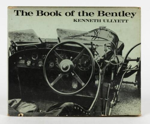 BENTLEY: 'The Book of the Bentley' hardcover book by Kenneth Ullyett