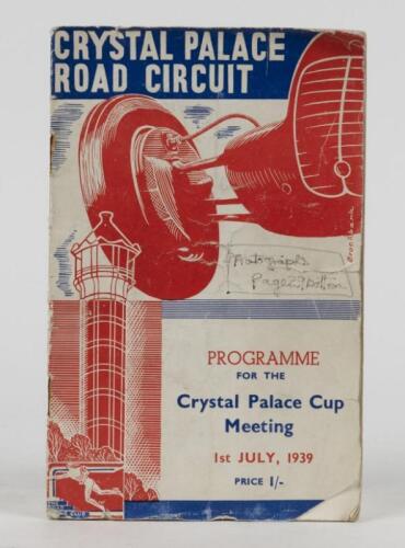 CRYSTAL PALACE: An original 1939 'CRYSTAL PALACE ROAD CIRCUIT' Official Programme for the Crystal Palace Cup Meeting. Raymond Mays and Tony Rolt signatures