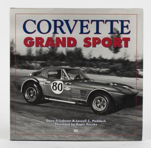 CORVETTE: 'CORVETTE GRAND SPORT' hardcover book by Dave Friedman & Lowell C.Paddock