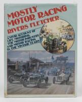 MOTOR RACING: &lsquo;MOSTLY MOTOR RACING&rsquo; hardcover book by Rivers Fletcher