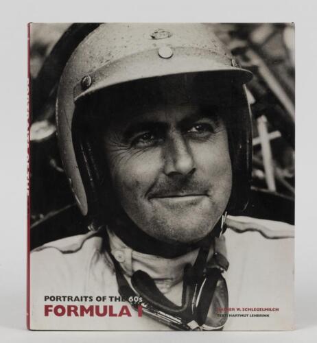 FORMULA 1: 'PORTRAITS OF THE 60S FORMULA 1' hardcover book by Rainer W.Schlegelmilch, text by Hartmut Lehbrink