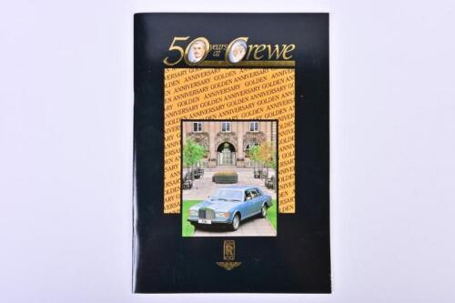 ROLLS-ROYCE: A 1988 Rolls-Royce Motor Cars company booklet commemorating the Golden Anniversary of the Rolls-Royce factory at Crewe