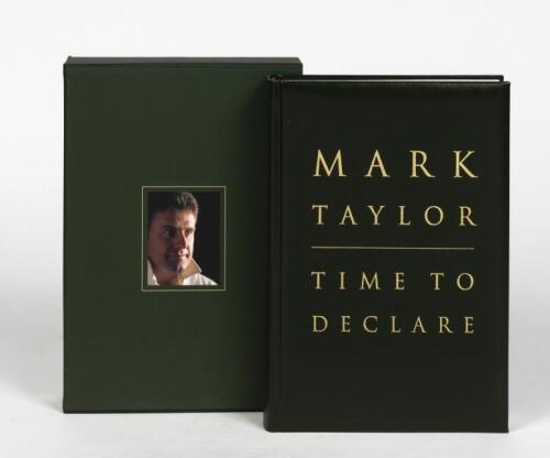 MARK TAYLOR: An autobiography 'MARK TAYLOR, TIME TO DECLARE' leather bound hardcover book in sleeve, accompanied by a letter of authenticity&nbsp;from Genuine Legends Memorabilia&nbsp;