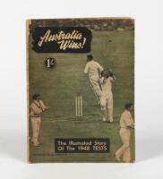 1947 TESTS: 'AUSTRALIA WINS!: THE ILLUSTRATED STORY OF THE 1948 TESTS', a booklet compiled and edited by Rohan Rivett