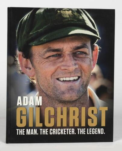 BOOKS: An autobiography 'ADAM GILCHRIST - THE MAN, THE CRICKETER, THE LEGEND' with inserted signature of Adam Gilchrist