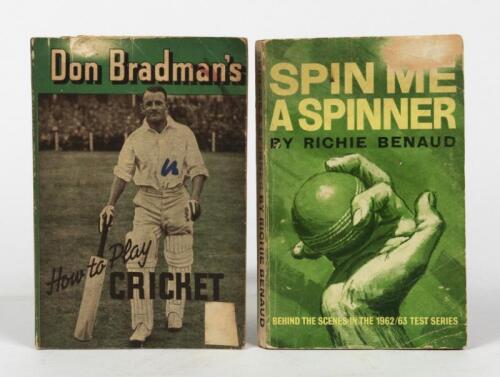 SIR DONALD BRADMAN: 'HOW TO PLAY CRICKET' book by Sir Don Bradman and 'SPIN ME SPINNER' book by Richie Benaud
