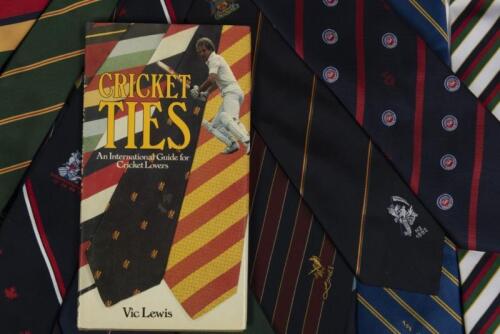 CRICKET TIES: A collection of cricket tour ties and a hardcover book 'CRICKET TIES, AN INTERNATIONAL GUIDE FOR Cricket LOVERS' by Vic Lewis. Niche.