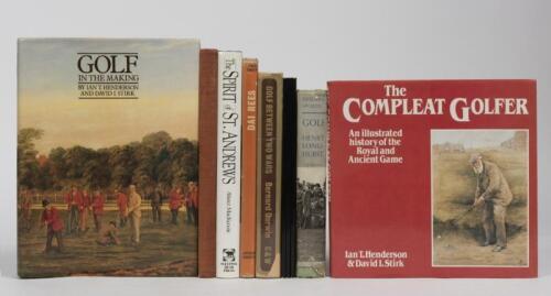 GOLFING HISTORY: A collection of books relating to the history of golf, including 'GOLF IN THE MAKING' by Ian T Henderson and David I Stirk, published 1979 Henderson and Stirk Ltd, 332 pages
