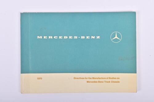 MERCEDES-BENZ: An original 1970 'MERCEDES-BENZ - Directives for the Manufacture of Bodies on Mercedes-Benz Truck Chassis' instruction booklet (Part No.352 584 12 00)
