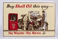 SHELL: A high quality reproduction enamel sign "Buy Shell Oil this way, No Waste-No Mess", 35.5cm high x 52cm wide